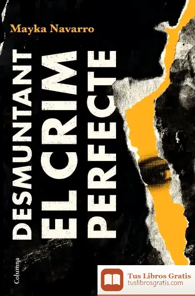 Descargar Desmuntant El Crim Perfecte