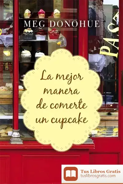 Descargar La Mejor Manera De Comerte Un Cupcake