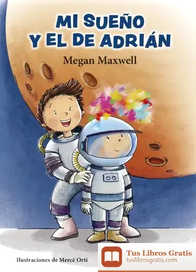 Descargar Mi Sueño Y El De Adrián