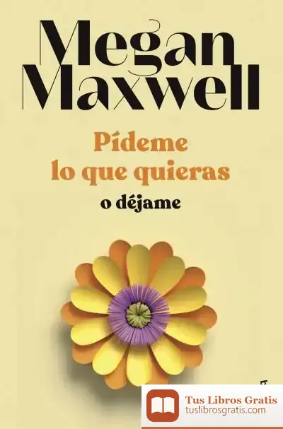 Descargar Pídeme Lo Que Quieras O Déjame