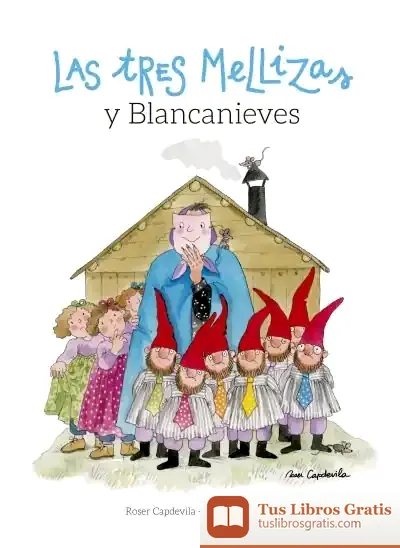 Descargar Las Tres Mellizas Y Blancanieves de Mercè Company