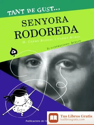 Descargar Tant De Gust De Conèixer-La, Senyora Rodoreda de Mercè Rodoreda