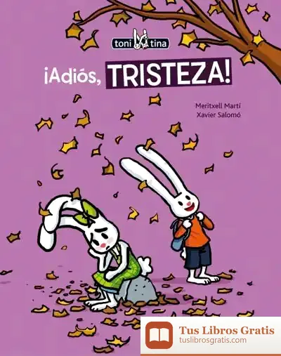 Descargar ¡Adiós, Tristeza! de Meritxell Martí