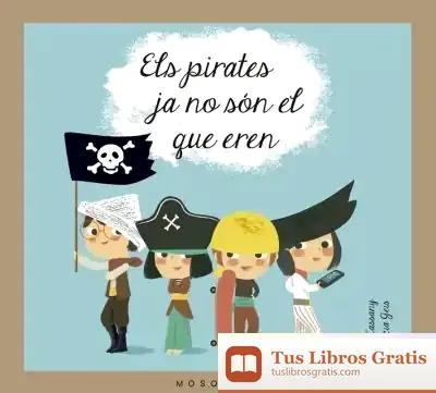 Descargar Els Pirates Ja No Són El Que Eren