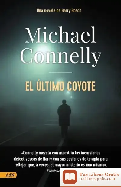 Descargar El Último Coyote [Adn] de Michael Connelly
