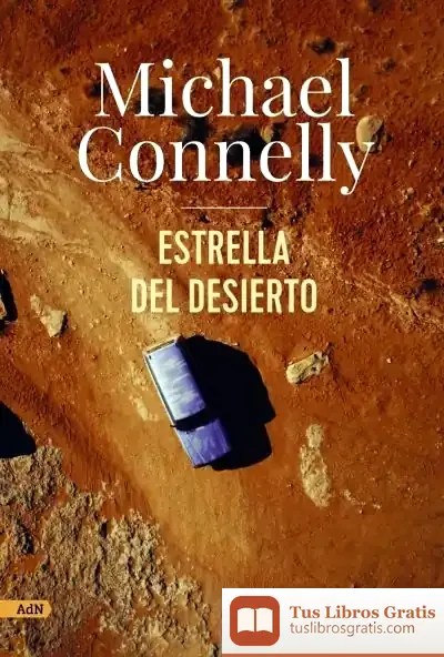 Descargar Estrella Del Desierto (Adn) de Michael Connelly
