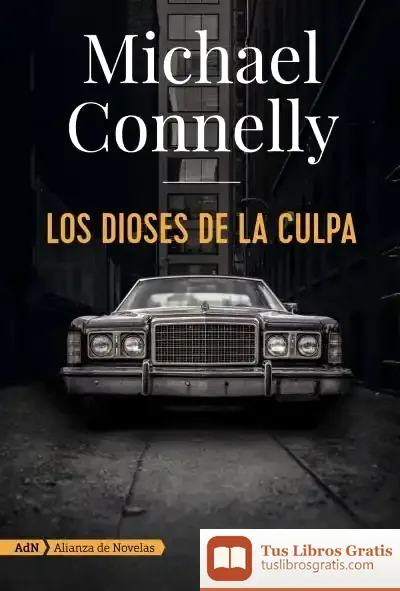 Descargar Los Dioses De La Culpa de Michael Connelly