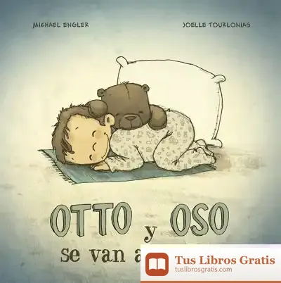 Descargar Otto Y Oso Se Van A Dormir
