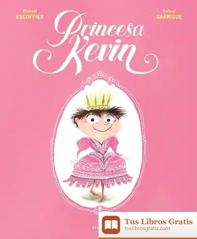 Descargar Princesa Kevin Catalan de Michaël Escoffier