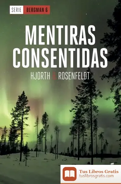 Descargar Mentiras Consentidas de Michael Hjorth