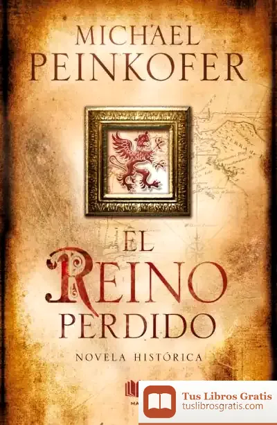 Descargar El Reino Perdido de Michael Peinkofer