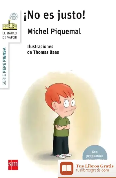 Descargar Pepe Piensa... ¡No Es Justo! de Michel Piquemal