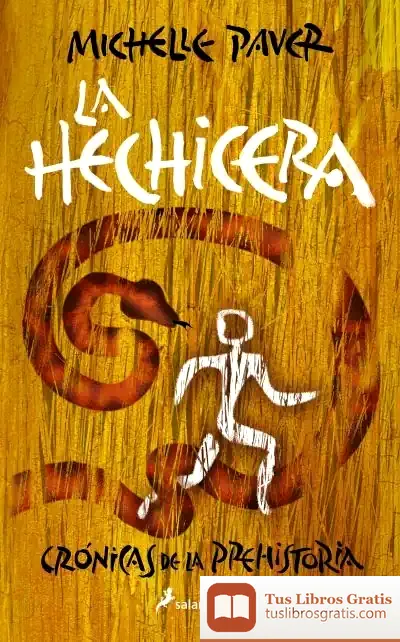 Descargar La Hechicera (Crónicas De La Prehistoria 4) de Michelle Paver