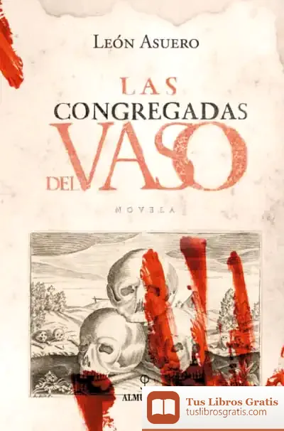 Descargar Las Congregadas Del Vaso