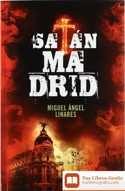 Descargar Satan En Madrid de Miguel Ángel Linares