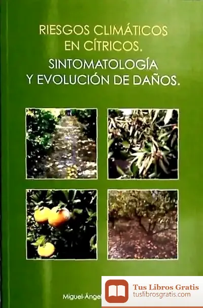 Descargar Riesgos Climáticos En Cítricos de Kepa Murua Auricenea