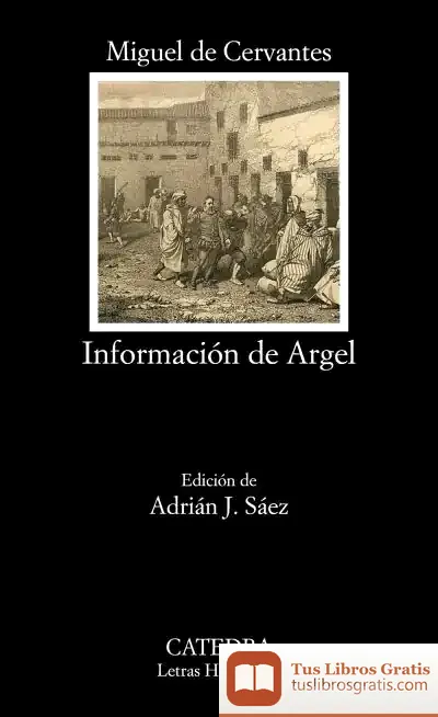 Descargar Información De Argel de Miguel de Cervantes Saavedra