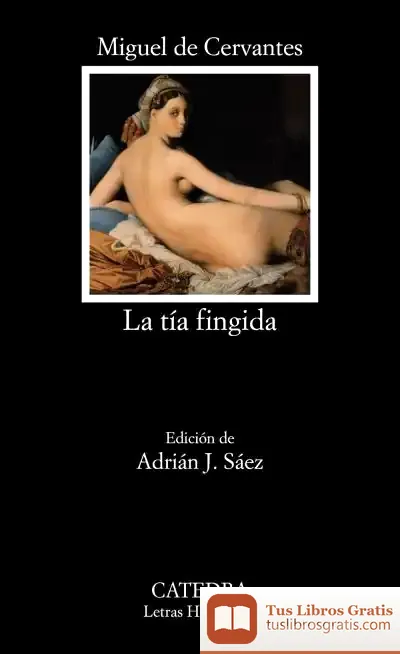 Descargar La Tía Fingida de Miguel de Cervantes Saavedra