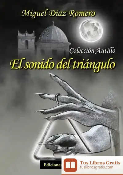 Descargar El Sonido Del Triángulo de Miguél Díaz Romero