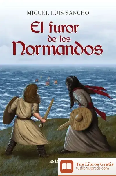 Descargar El Furor De Los Normandos de Miguel Luis Sancho