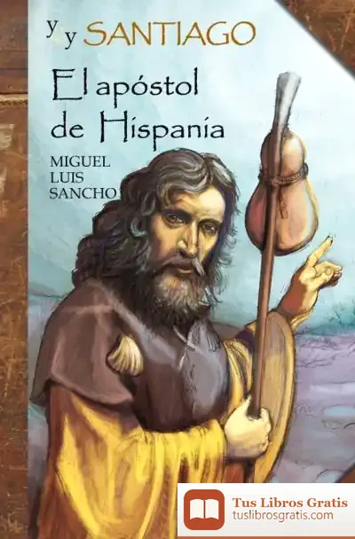 Descargar Yo Soy Santiago de Miguel Luis Sancho