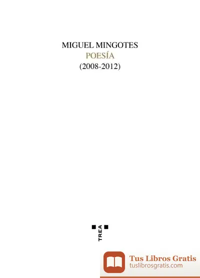 Descargar Miguel Mingotes. Poesía (2008-2012)