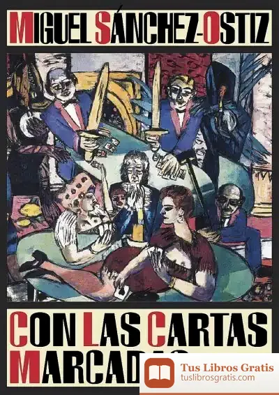 Descargar Con Las Cartas Marcadas de Miguel Sánchez-ostiz