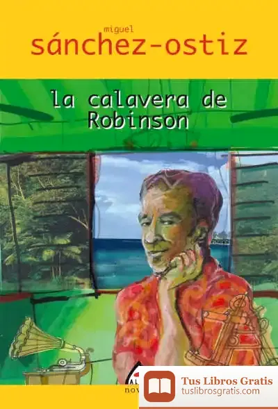 Descargar La Calavera De Robinson de Miguel Sánchez-ostiz