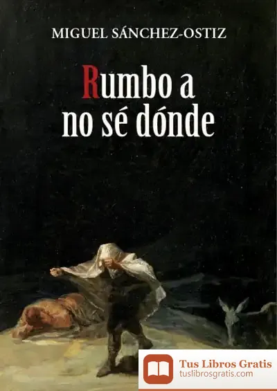 Descargar Rumbo A No Sé Dónde de Miguel Sánchez-ostiz