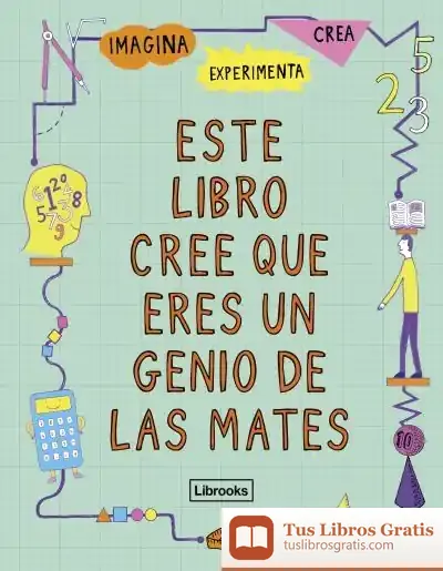 Descargar Este Libro Cree Que Eres Un Genio De Las Mates