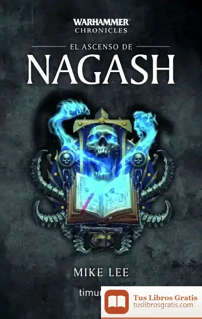 Descargar El Ascenso De Nagash Nº 02/03 de Mike Lee