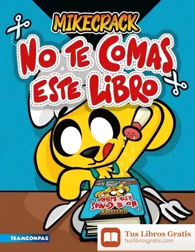 Descargar No Te Comas Este Libro de Mikecrack