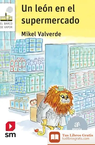 Descargar Un León En El Supermercado de Mikel Valverde