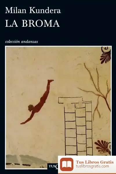 Descargar La Broma de Milan Kundera