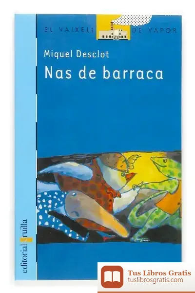 Descargar Nas De Barraca de Miquel Desclot
