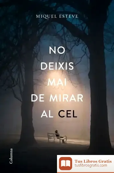 Descargar No Deixis Mai De Mirar El Cel