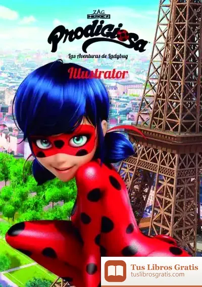 Descargar Prodigiosa. Las Aventuras De Ladybug. Illustrator de Miraculous