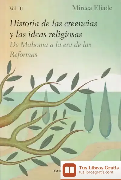 Descargar Historia De Las Creencias Y Las Ideas Religiosas Iii