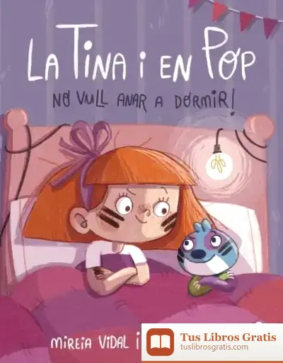 Descargar No Vull Anar A Dormir! de Mireia Vidal Sàenz