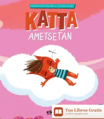 Descargar Katta Ametsetan de Miren Agur Meabe