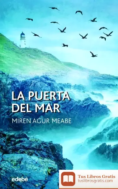 Descargar La Puerta Del Mar de Miren Agur Meabe