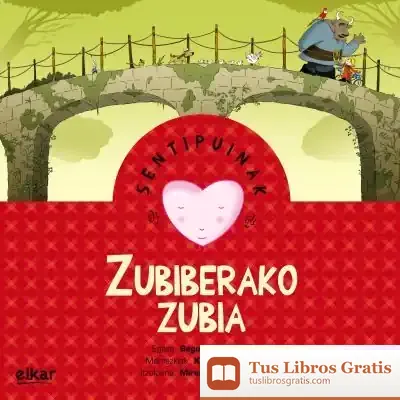 Descargar Zubiberako Zubia de Miren Agur Meabe