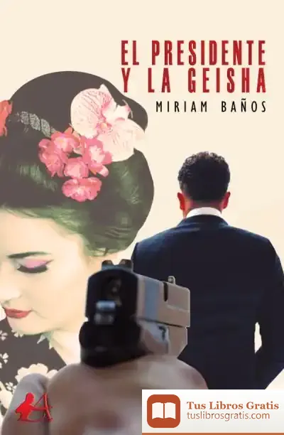 Descargar El Presidente Y La Geisha