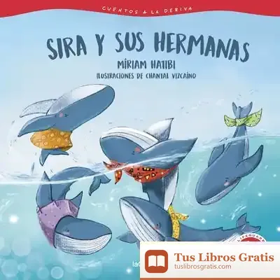 Descargar Cuentos A La Deriva 2. Sira Y Sus Hermanas