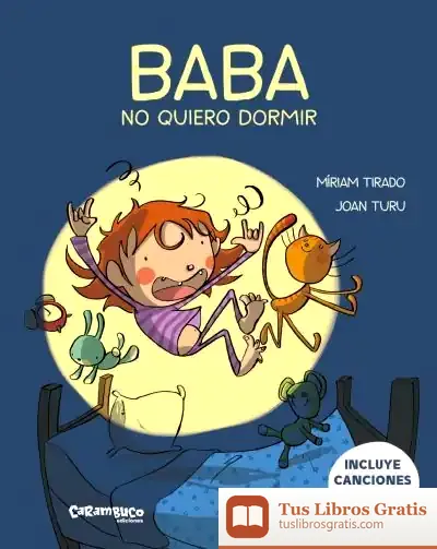 Descargar Baba, No Quiero Dormir de Míriam Tirado I Torras