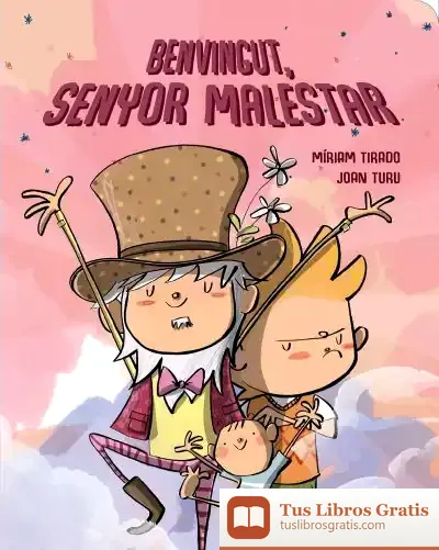 Descargar Benvingut, Senyor Malestar de Míriam Tirado I Torras
