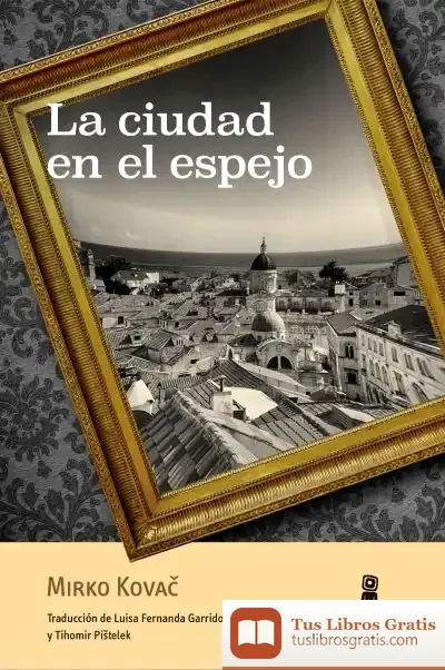 Descargar La Ciudad En El Espejo