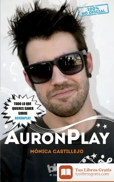 Descargar Auronplay. 100% No Oficial de Mónica Castillejo