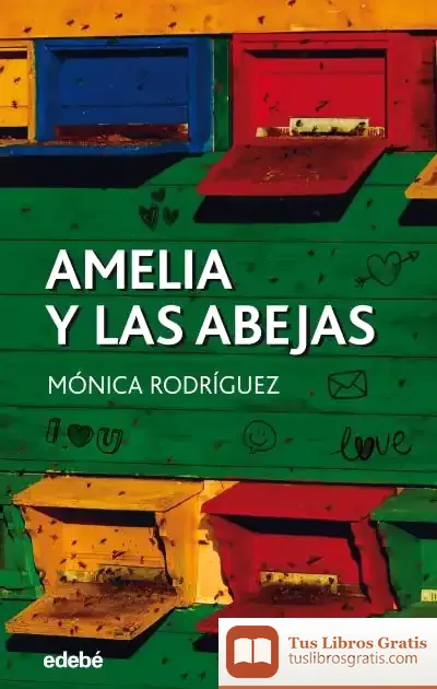 Descargar Amelia Y Las Abejas de Mónica Rodríguez