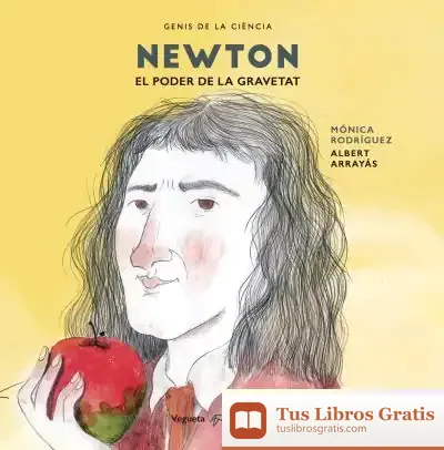 Descargar Newton: El Poder De La Gravetat de Mónica Rodríguez